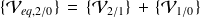 \{ \mathcal V_{eq,2 /0} \}\,=\,\{ \mathcal V_{2/1} \}\,+\,\{ \mathcal V_{1/0} \}